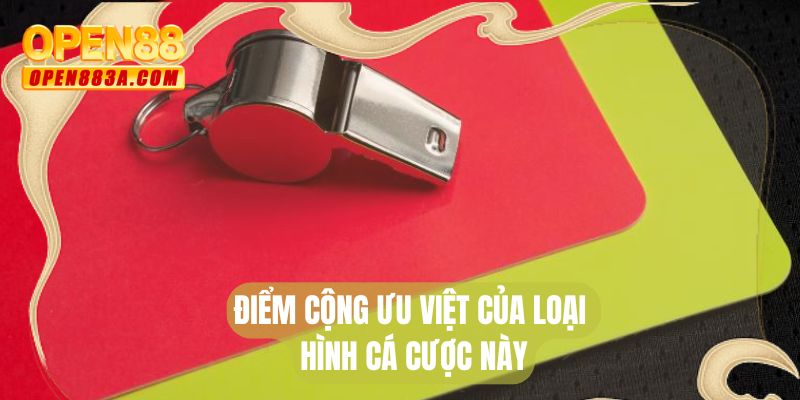Điểm cộng ưu việt của loại hình cá cược này