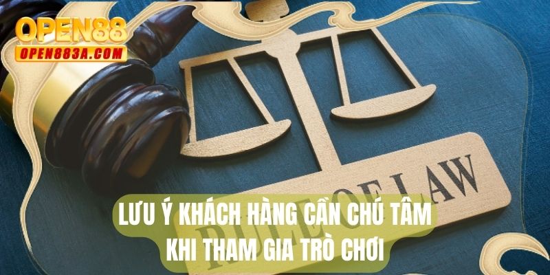 Lưu ý khách hàng cần chú tâm khi tham gia trò chơi
